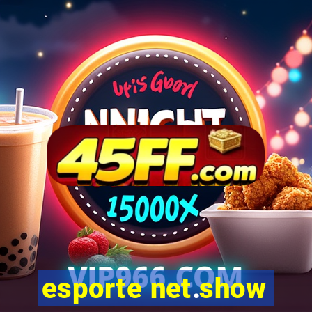 esporte net.show